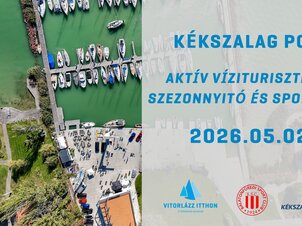 Kékszalag PORT Active Water Tourism Season Opener and Sports Day