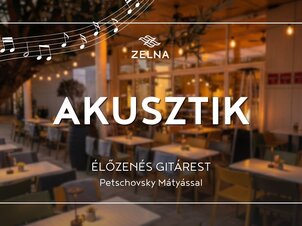Acoustic Guitar Evenings at Zelna Bistro in Balatonfüred 