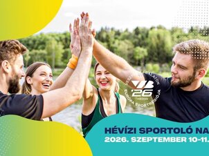 🏆 HÉVÍZ SPORTS DAYS 2026: A sports festival spanning generations
