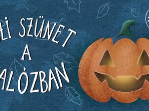 Az őszi szünet programjai a Kalózban